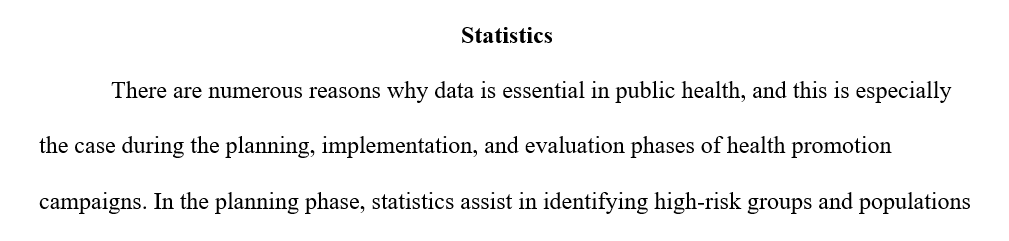 Statistics is an important component of public health