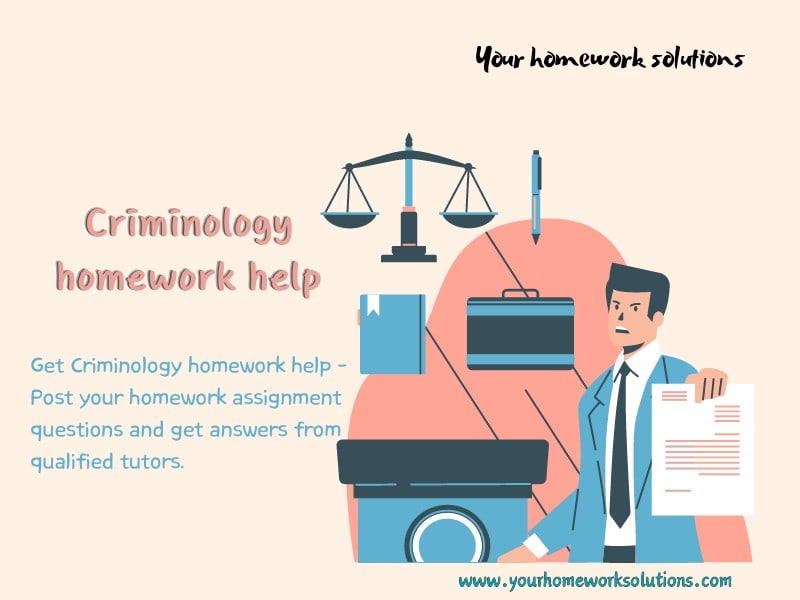 Criminology homework help