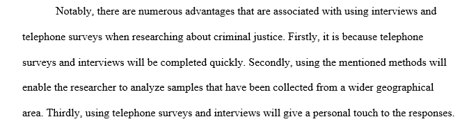 Advantages and disadvantages of utilizing interviews and telephone surveys