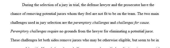 Challenges the prosecutor and the defense lawyer can use when selecting a jury