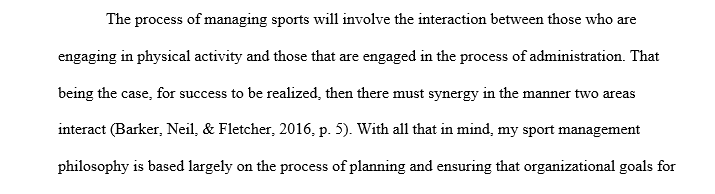 Discuss your philosophy of sport management.