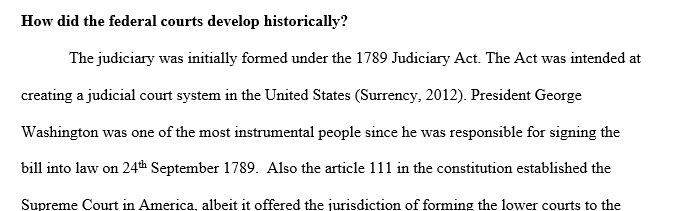 How did the federal courts develop historically
