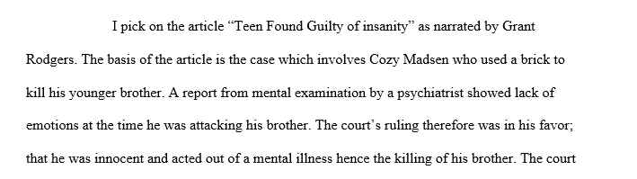 Reports on the insanity defense being used in a criminal case