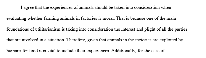 he important human benefits of factory farming outweigh the disutility