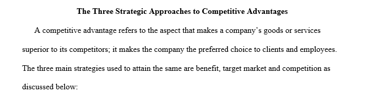 The three strategic approaches to competitive advantages