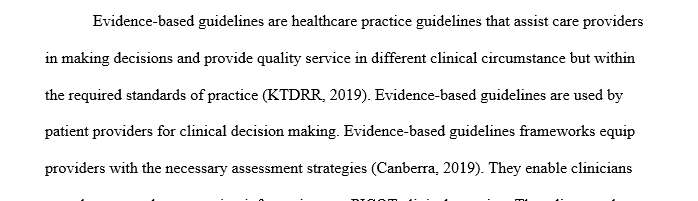 Discuss the use of Evidence-based Guidelines in Practice