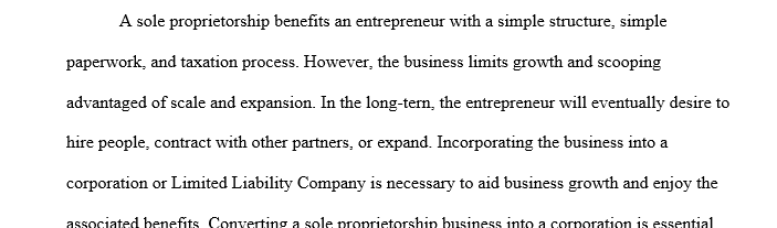 Explain several benefits you might realize by reorganizing your business as a corporation