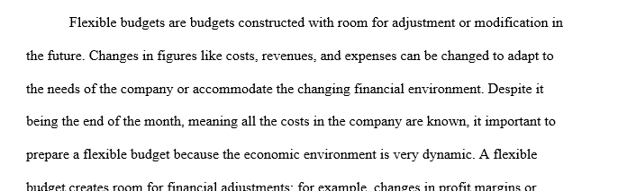 Preparing and analyzing the firm’s flexible budget