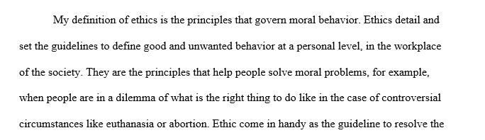 State what you think are the differences between ethics and laws