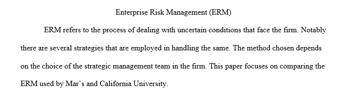 Ways the two organization’s approaches to ERM are similar