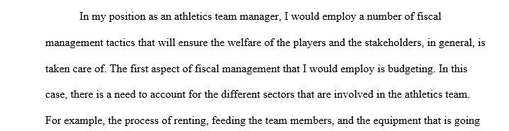 What aspects of fiscal management would involve you and the management of that sports program