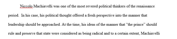 What implications did Machiavelli's idea of the end justifying the means