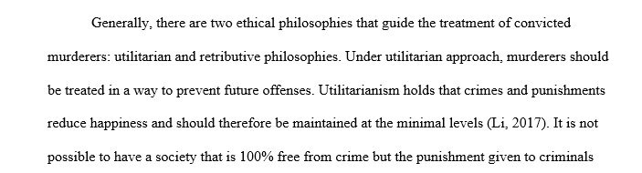 Addresses the utilitarian view of ethical treatment of convicted murderers