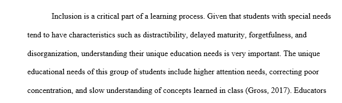 Describe the unique educational needs that you will need to anticipate in order to create an inclusive environment for children