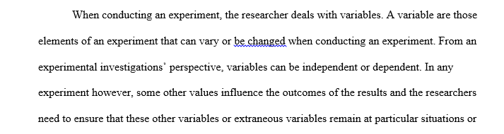 Describe two ways that researchers attempt to control extraneous variables