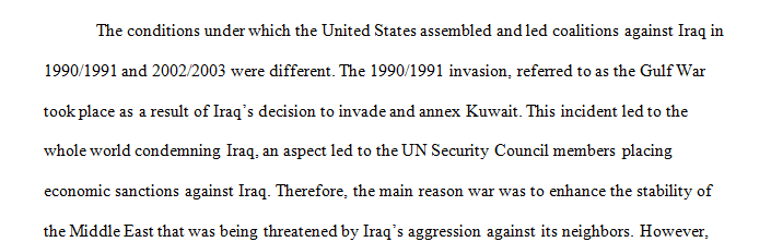 The conditions under which the United States assembled and led coalitions against Iraq in 1990/1991 and 2002/2003  Diplomacy questions  The conditions under which the