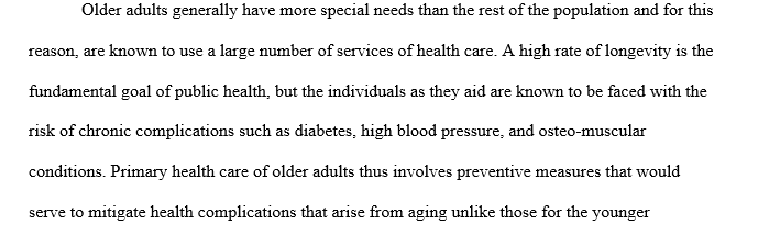 How do the primary care needs of older adults differ from the general population of adults