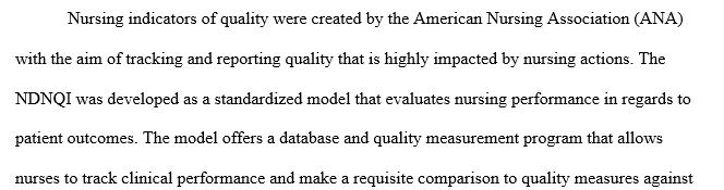 Prepare an 5-6 page paper on the importance of nursing-sensitive quality indicators. 