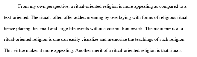 Reflect on whether or not a ritual-oriented religion would appeal