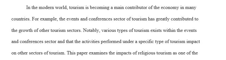 The chosen tourism sector impacts the hospitality industry as a whole