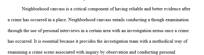 Why is important to do a neighborhood canvass after a crime has occurred