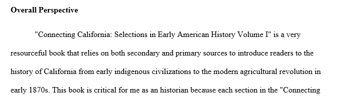 Write about three pages of observations on the era of Spanish settlement in California