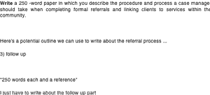 Completing formal referrals and linking clients to services within the community