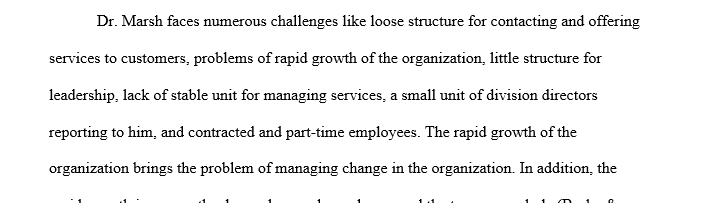 Analyze Dr. Marsh’s challenges and their influence on an organization’s culture.