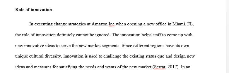 Analyze the role of innovation in executing change strategies.