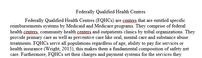 Analyze their target population and explain how they offer patients a financial motivation to receive care at an FQHC