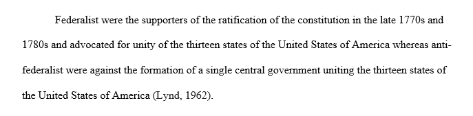 Briefly define the competing interests of the federalists and anti-federalists