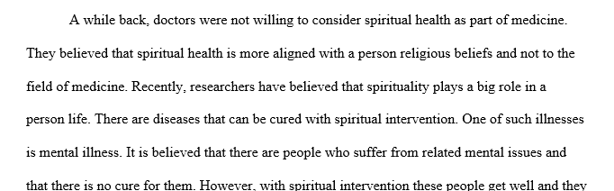 Choose a spiritual health issue that is current in today’s healthcare debates