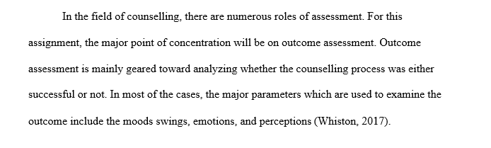 Choose one of the roles that assessment plays in the counseling field