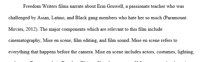 Define and apply the three main components of a system to the film. 