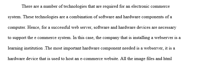 Describe how the company implemented Web service(s) software and hardware