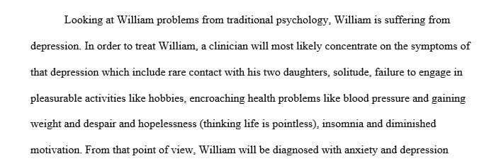 Discuss William’s situation from the perspective of traditional psychology