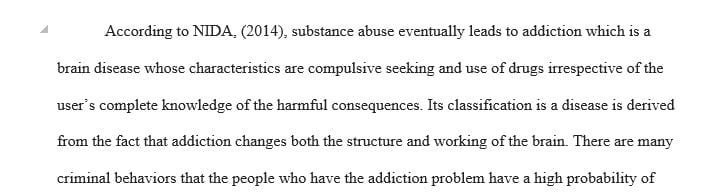 Examples of the behaviors of criminals that may be associated with an offender's substance abuse.