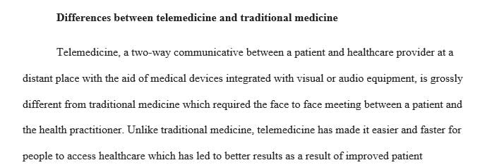 How does telemedicine differ from the traditional medicine