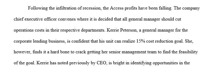 Kerrie has been charged with reducing operating expenses. Explain her solution