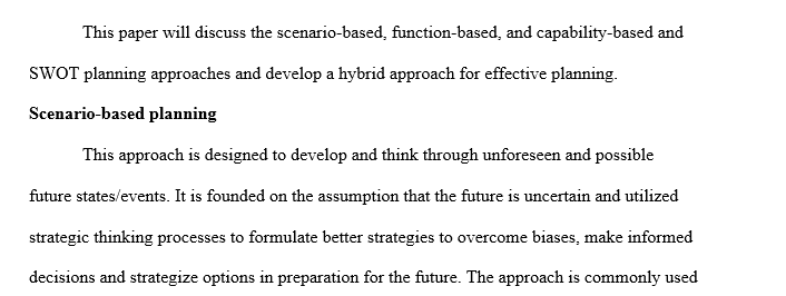 List and describe each of the four planning approaches