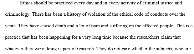 Research in criminal justice and criminology faces many ethical hazards