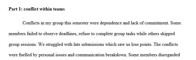 Think of a conflict that occurred in a team you were a part of and analyze it
