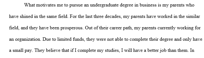 What drives you to pursue a UG in Business