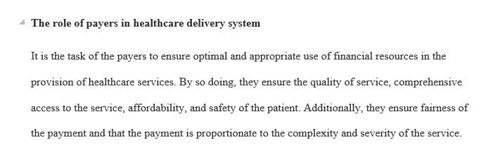 What role do payers have in impacting the healthcare delivery system