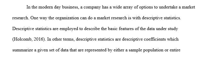  Determine two descriptive statistics regarding the oil change company that can be used to attract customers.