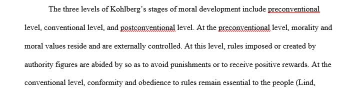 Identify and discuss the three (3) levels of Kohlberg’s stages of Moral Development