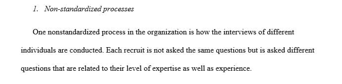 Identify at least two non-standardized processes within your own organization