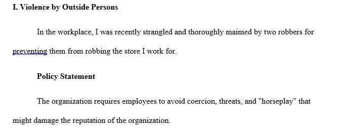 Identify potential workplace violence issues related to each of the following