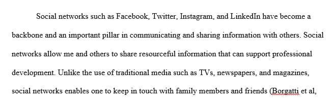 Discuss two or three (2-3) benefits you or others have experienced with social networks.