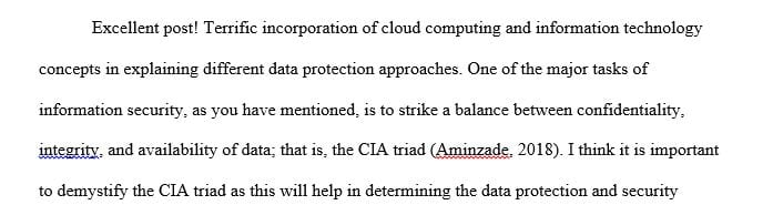 Compare the option(s) that your peers have suggested for protecting cloud subscriber data to your own recommendations.